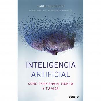 Inteligencia artificial: Cómo cambiará el mundo - Rodriguez Rodriguez Pablo