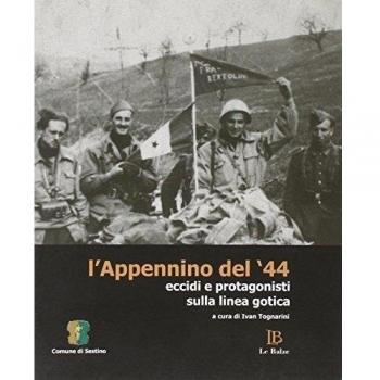 Appennino Del '44. Eccidi E Protago [Italia]
