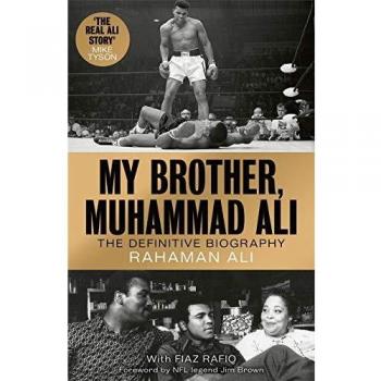 Biografía Definitiva de Muhammad Ali: Mi Hermano, por Rahaman Ali - Tapa Dura