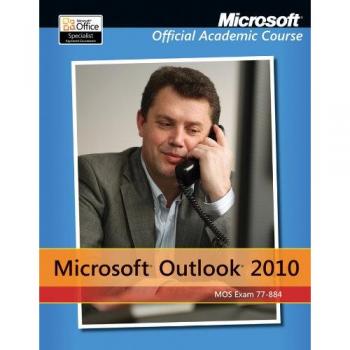 Exam 77–884 Microsoft Outlook 2010