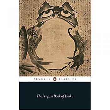 El Libro de Haikus de Penguin: Antología Clásica y Contemporánea