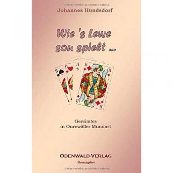 Cómo Juega la Vida: Poesía en Dialecto Ourewäller (Tapa Blanda)