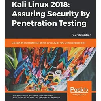 Kali Linux 2018: Comprehensive Penetration Testing Guide with Updated Tools, Fourth Edition