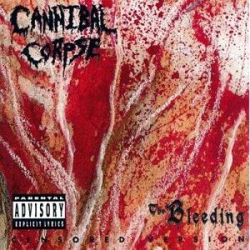 CANNIBAL CORPSE THE BLEEDING