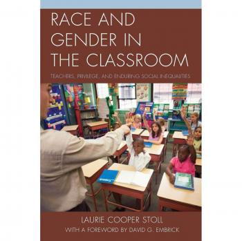 Race and Gender in the Classroom: Analyzing Teacher Privilege and Social Inequalities