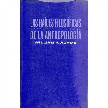 Las Raíces Filosóficas De La Antropología