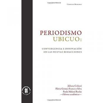 Periodismo ubicuo: convergencia e innovación en las nuevas redacciones
