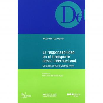 La Responsabilidad En El Transporte Aereo Internacional
