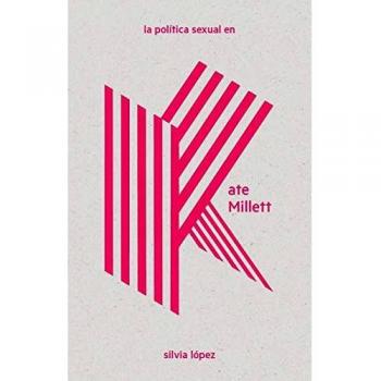 La política sexual en Kate Millett: 2