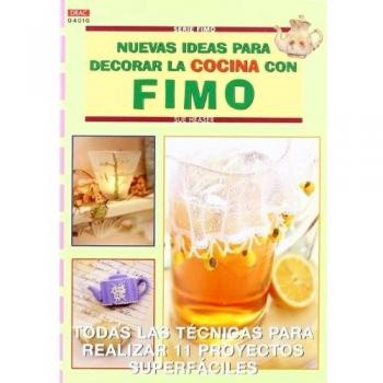 Serie Fimo nº 10. NUEVAS IDEAS PARA DECORAR LA COCINA CON FIMO