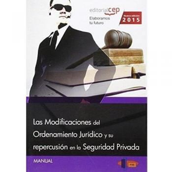 Las modificaciones del ordenamiento jurídico y su repercusión en la seguridad privada
