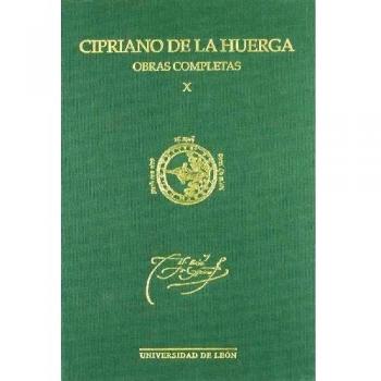 Humanistas españoles: Cipriano de la Huerga X. Obras Completas Nuevos escritos y testimonios: índices