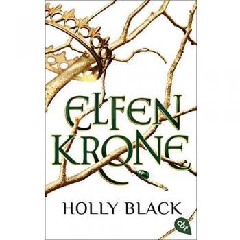 Elfenkrone: La serie de Elfenkrone 01 - Ganador del Premio Fantástico Alemán 2019 (Holly Black)
