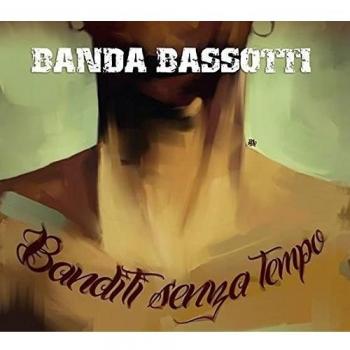 Banditi Senza Tempo - Banda Bassotti