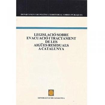 Legislació sobre evacuació i tractament de les aigües residuals a Catalunya