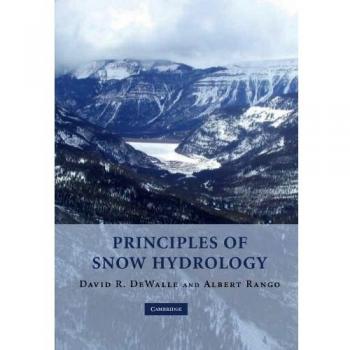 Principios de Hidrología de la Nieve - David R. Dewalle (Edición en Inglés, tapa blanda, Cambridge)