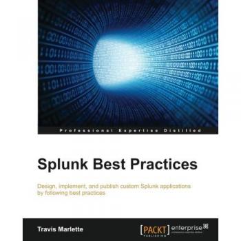Splunk Best Practices Guide: Expert Strategies for Effective Data Analysis