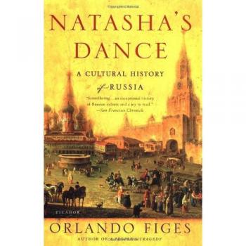 Natasha's Dance: A Cultural History of Russia - Comprehensive Guide by Orlando Figes