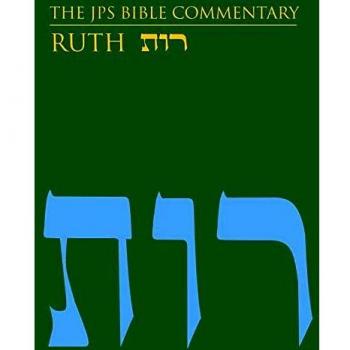 The JPS Bible Commentary: Ruth