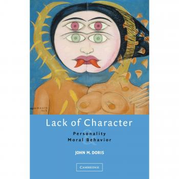 Lack of Character: Personality and Moral Behavior