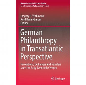 Transatlantic Philanthropy: German Perspectives and Exchanges in Nonprofit Studies