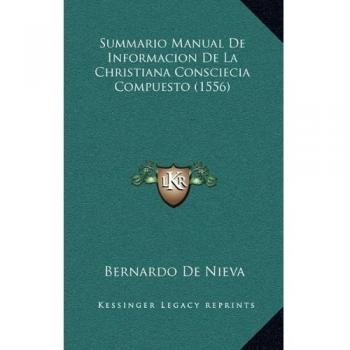 Summario Manual De Informacion De La Christiana Consciecia Compuesto