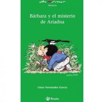Bárbara y el misterio de Ariadna - César Fernández García