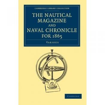 Revista Náutica y Crónica Naval de 1865 (Colección Biblioteca de Cambridge - Revista Náutica)