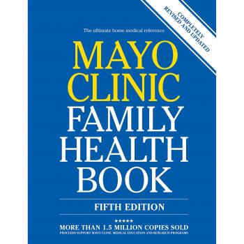 Mayo Clinic Family Health Book