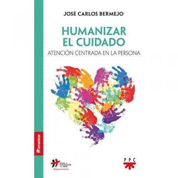 Humanizar el cuidado: Atención centrada en la persona