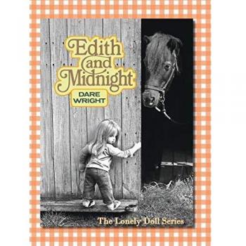 Edith And Midnight: The Lonely Doll Series