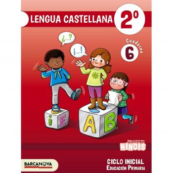 Ninois 2º CI. Lengua castellana. Cuaderno 6