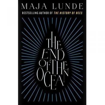 El Fin del Océano: Novela de Maja Lunde