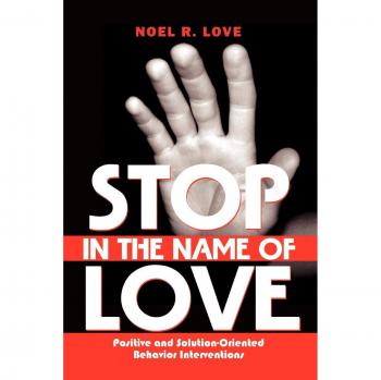 Intervenciones Comportamentales Positivas y Orientadas a Soluciones: Stop en Nombre del Amor (Edición Tapa Blanda)
