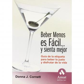 Beber menos es facil... y sienta mejor - Cornett