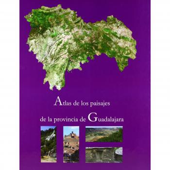 Atlas de los paisajes de la provincia de Guadalajara
