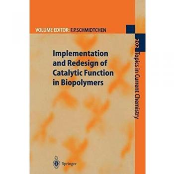 Catalytic Function Redesign in Biopolymers by Springer-Verlag New York