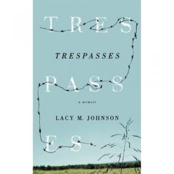 Trespasses: A Memoir