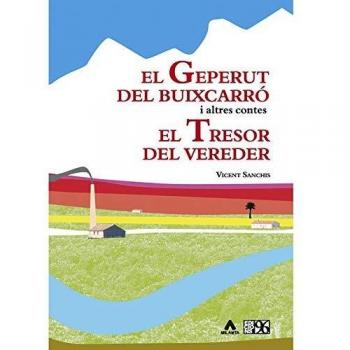 El Geperut Del Buixcarró I Altres Contes; el Tresor Del Vereder