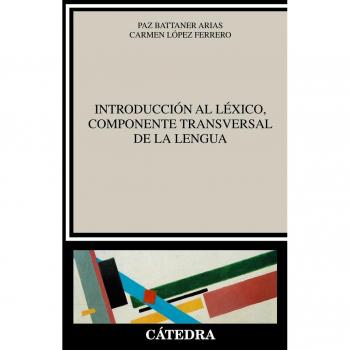 Introducción al léxico, componente transversal de la lengua