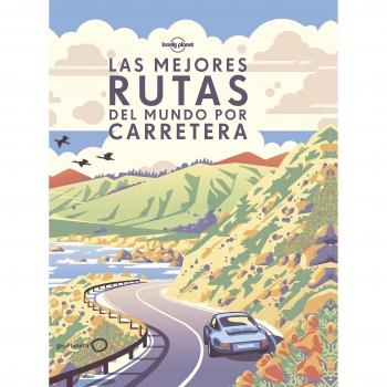 Las mejores rutas del mundo por carretera - Vv.aa.
