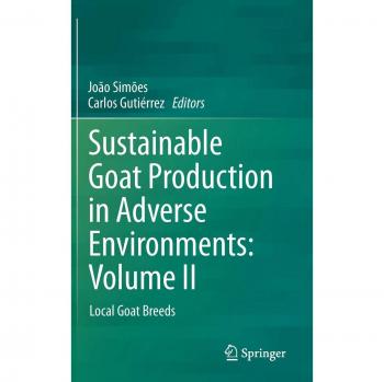 Sustainable Goat Production in Adverse Environments: Volume II : Local Goat Breeds