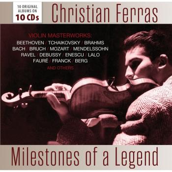 CHRISTIAN FERRAS  Milestones of a Legend