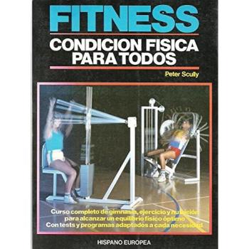 Fitnes. condicion fisica para todos.
