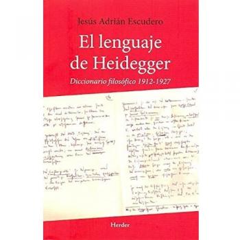 El lenguaje de Heidegger: Diccionario filosófico 1912-1927