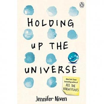 Holding Up the Universe: Jennifer Niven