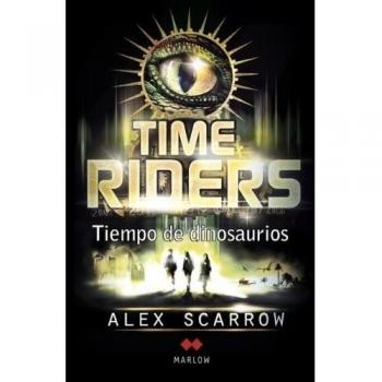 TimeRiders: Tiempo de dinosaurios - Alex Scarrow