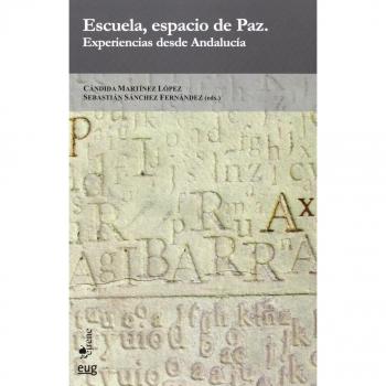 Escuela, espacio de Paz.: Experiencias desde Andalucía