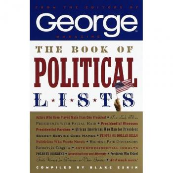 The Book of Political Lists: From the Editors of George Magazine
