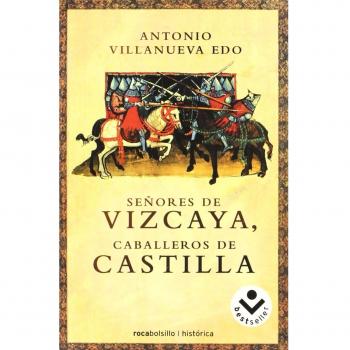 Señores de Vizcaya, caballeros de Castilla